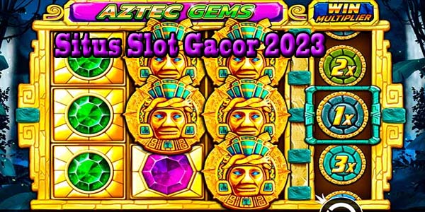 Situs Judi Slot Online Gacor Terbaik dan Terpercaya 2023 Jackpot Terbesar Aztec Gems